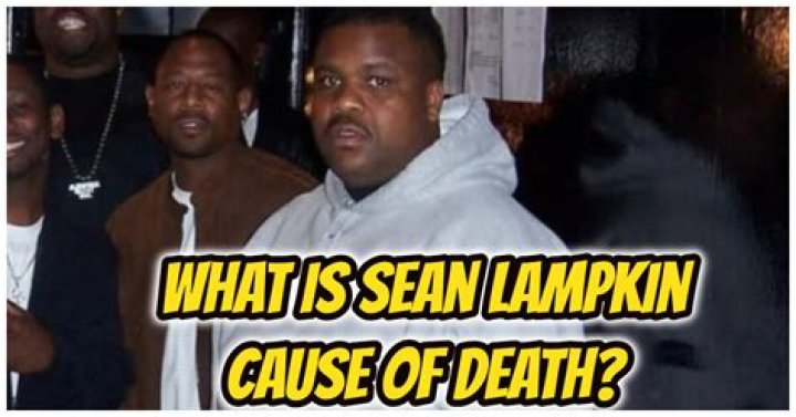 The Enigma Of Sean Lampkin's Cause Of Death